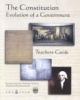 The Constitution:  evolution of a government : teacher's guide, a supplemental teaching unit