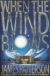 When the wind blows : a novel
