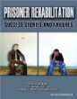 Prisoner rehabilitation : success stories and failures