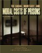 The social, monetary, and moral costs of prisons