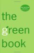 The green book : the everyday guide to saving the planet one simple step at a time