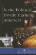 Is the political divide harming America?