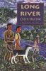 Long River : a novel