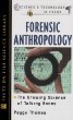 Forensic anthropology : the growing science of talking bones