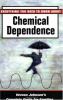 Everything you need to know about chemical dependence : Vernon Johnson's complete guide for families
