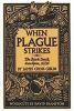 When Plague Strikes : the Black Death, smallpox, AIDS
