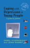 Coping with depression in young people : a guide for parents