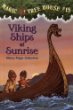 MAGIC TREE HOUSE: 15: VIKING SHIPS AT SUNRISE