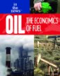 Oil : the economics of fuel