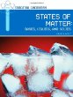 States of matter : gases, liquids, and solids