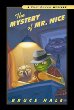 The mystery of Mr. Nice : from the tattered casebook of Chet Gecko, private eye