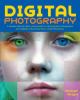 Digital photography : a step-by-step visual guide