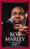 Bob Marley : a biography