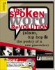 The Spoken word revolution : slam, hip-hop, & the poetry of a new generation