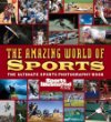 The amazing world of sports : the ultimate sports photography book.