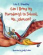 Can I bring my pterodactyl to school, Ms. Johnson?