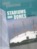 Stadiums and domes