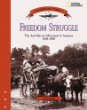 Freedom struggle : the anti-slavery movement in America, 1830-1865