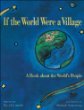 If the world were a village : a book about the world's people