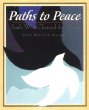 Paths to peace : people who changed the world