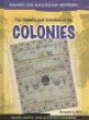 The history and activities of the colonies