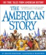 The American story : 100 true tales from American history