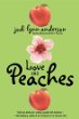 Love and peaches : a novel