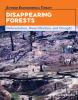 Disappearing forests : deforestation, desertification, and drought