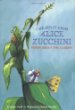 I heard it from Alice Zucchini : poems about the garden