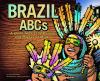 Brazil ABCs : a book about the people and places of Brazil