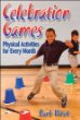 Celebration games : physical activities for every month