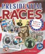 Presidential races : the battle for power in the United States