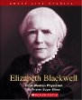 Elizabeth Blackwell : first woman physician