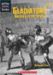 Gladiators : battling in the arena