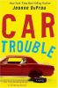 Car trouble : a novel