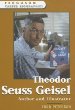 Theodor Seuss Geisel : author and illustrator