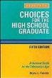 Choices for the high school graduate : a survival guide for the information age