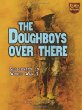 The doughboys over there : soldiering in World War I
