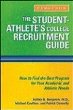 The student-athlete's college recruitment guide