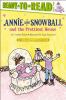 Annie and Snowball and the prettiest house : the second book of their adventures