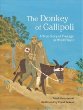 The donkey of Gallipoli : a true story of courage in World War I