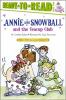 Annie and Snowball and the Teacup Club : the third book of their adventures