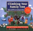 Climbing your family tree : online and offline genealogy for kids : the official Ellis Island handbook