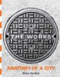 The works : anatomy of a city