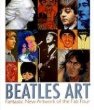 Beatles art : fantastic new artwork of the fab four