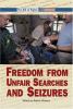 Freedom from unfair searches and seizures
