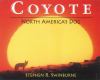 Coyote : North America's dog