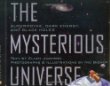 The mysterious universe : supernovae, dark energy, and black holes