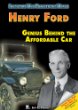 Henry Ford : genius behind the affordable car