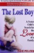 The lost boy : a foster child's search for the love of a family